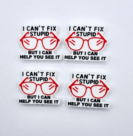 I can't fix stupid but I can help you see it Silicone focal bead
